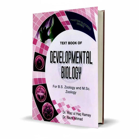 MSS Text Book of Developmental Biology By Riaz Ul Haq Ramay