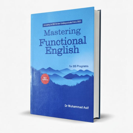 Mastering Functional English for BS Programs New Syllabus by Dr. Muhammad Asif MKG