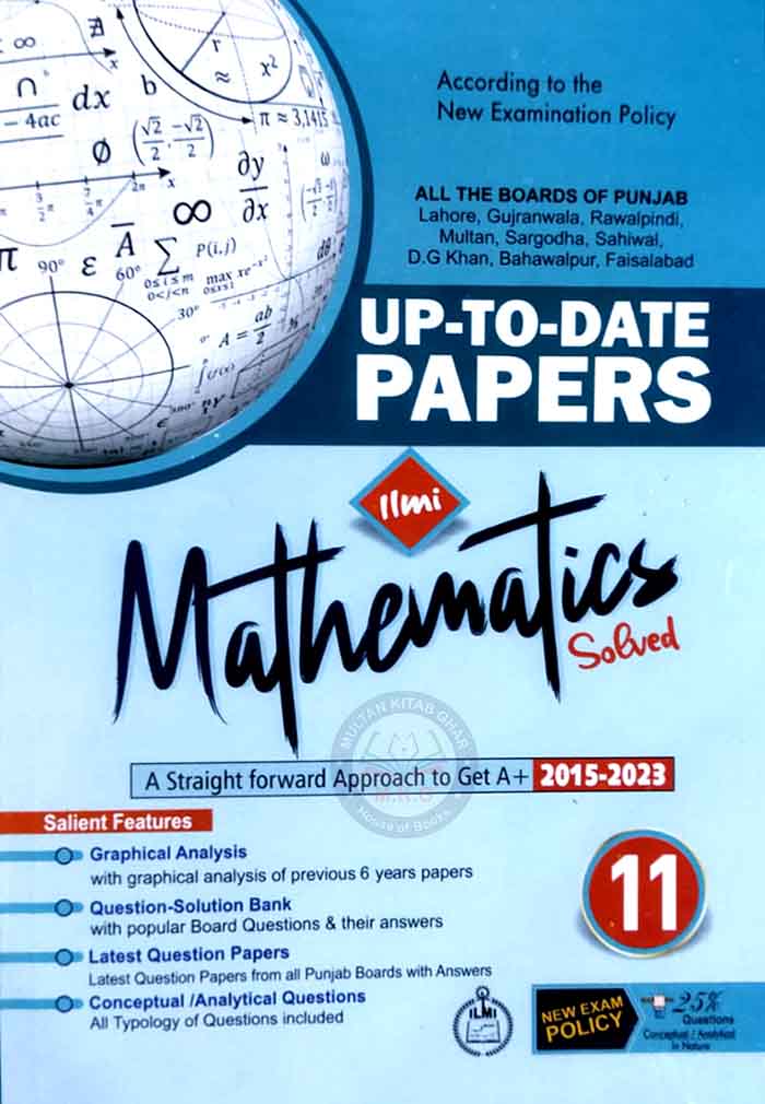 ILMI Mathematics up to date papers for Class 11 By ILMI Kitab Khana Multan Kitab Ghar