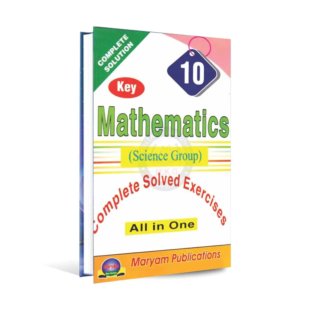 Mathematics key Book for Class 10 Science group by Maryam Publications Multan Kitab Ghar