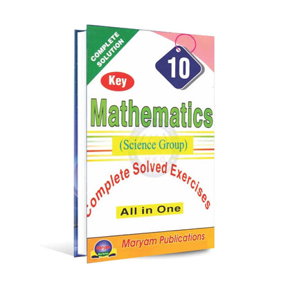 Mathematics key Book for Class 10 Science group by Maryam Publications Multan Kitab Ghar