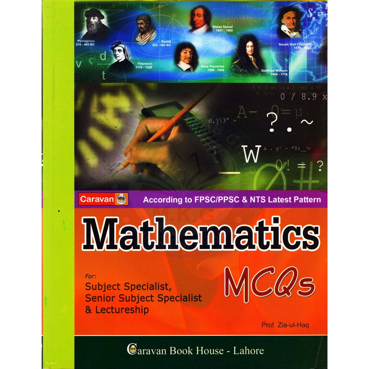 Mathematics MCQs For Subject Specialist, Senior Subject Specialist & Lectureship by Prof. Zia Ul Haq - MKG