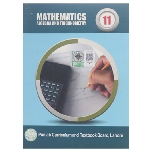 Mathematics Algebra and Trigonometry For Class 11 Book By PTB MKG