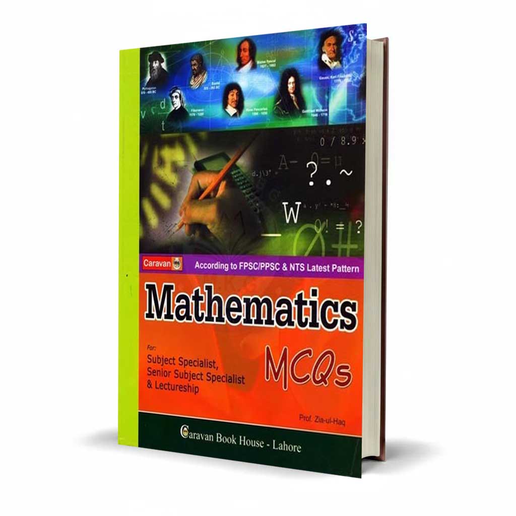 Mathematics MCQs For Subject Specialist, Senior Subject Specialist & Lectureship by Prof. Zia Ul Haq
