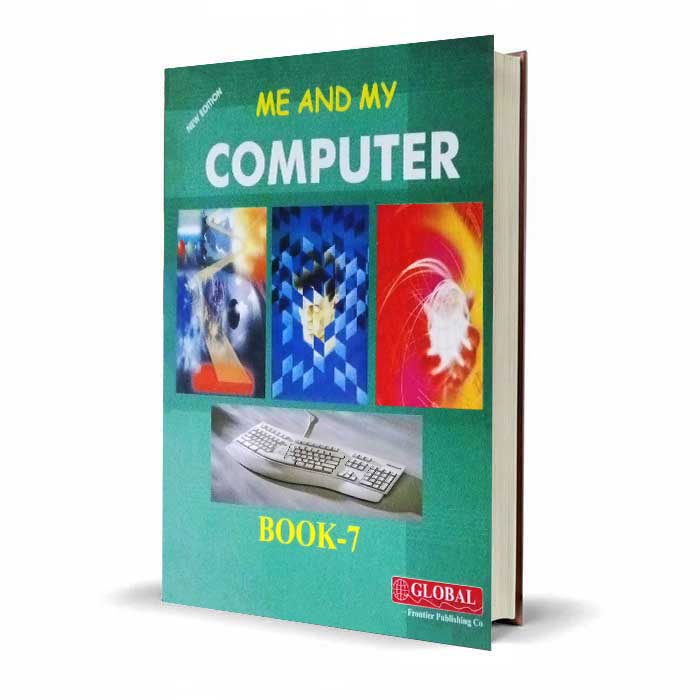 Me and My Computer Book 7 | Global Frontier New Edition Complete Guide