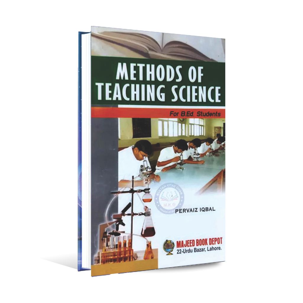 Methods of Teaching Science for B.Ed. Students By Pervaiz Iqbal Multan Kitab Ghar