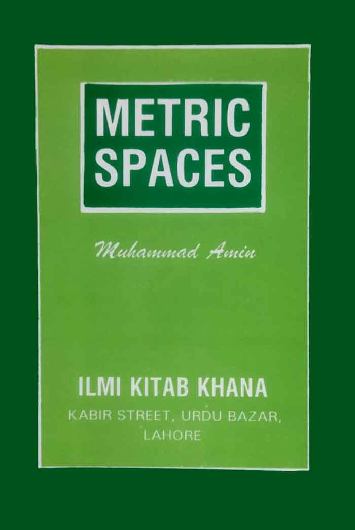 Ilmi Metric Spaces for B.A, B.sc Student by Muhammad Amin Multan Kitab Ghar