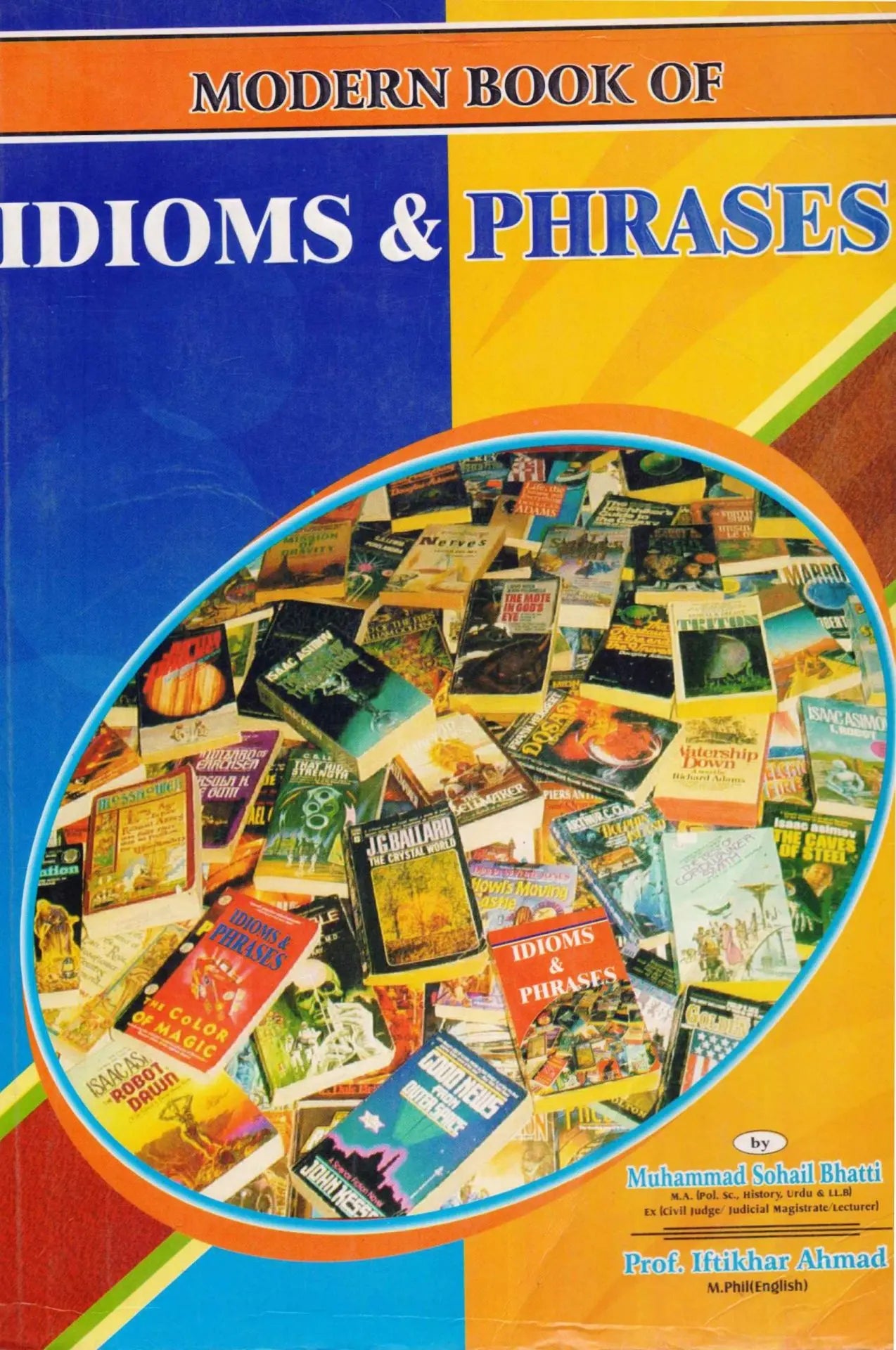 Modern Book Of Idioms and Phrases By M. Sohail Bhatti Multan Kitab Ghar