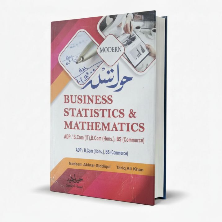 Modern Business Statistics & Mathematics ADP B.Com BS by Nadeem Akhtar Siddiqui MKG