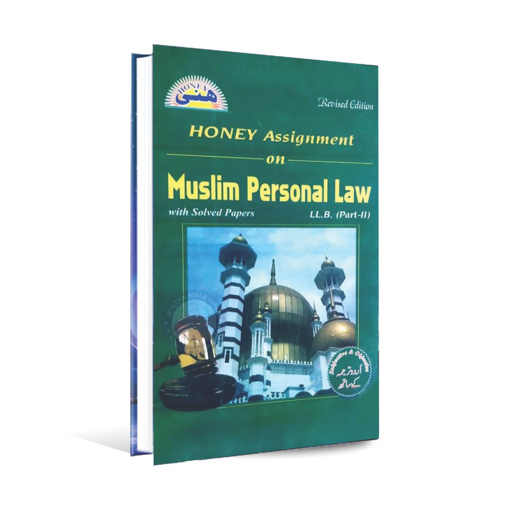 Honey Assignment on Muslim Personal Law with solved papers for LL.B part-II