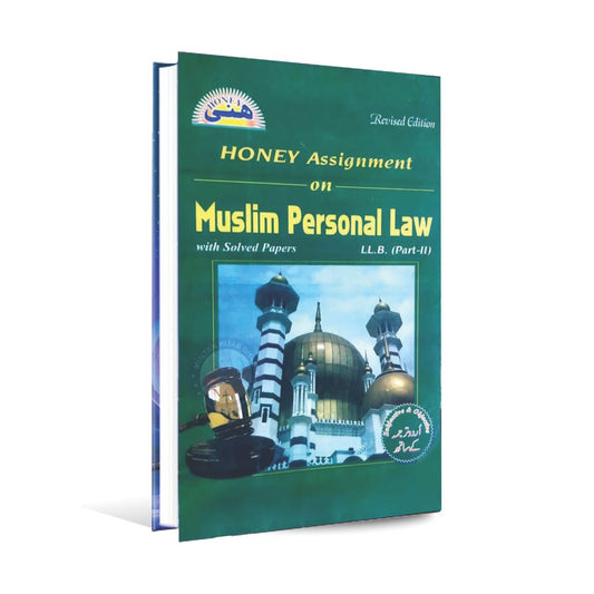 Honey Assignment on Muslim Personal Law with solved papers for LL.B part-II