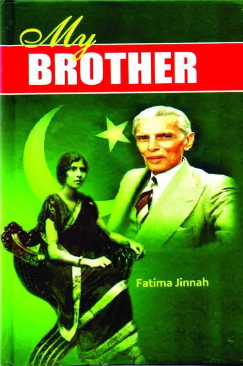 My Brother (M. A. Jinnah) Book by Fatima Jinnah Multan Kitab Ghar