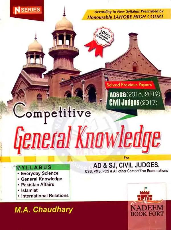 N Series Competitive General Knowledge for AD & SJ, Civil Judges, CSS, PMS, PCS and All Other Competitive Examinations By M. A. Chaudhary Multan Kitab Ghar