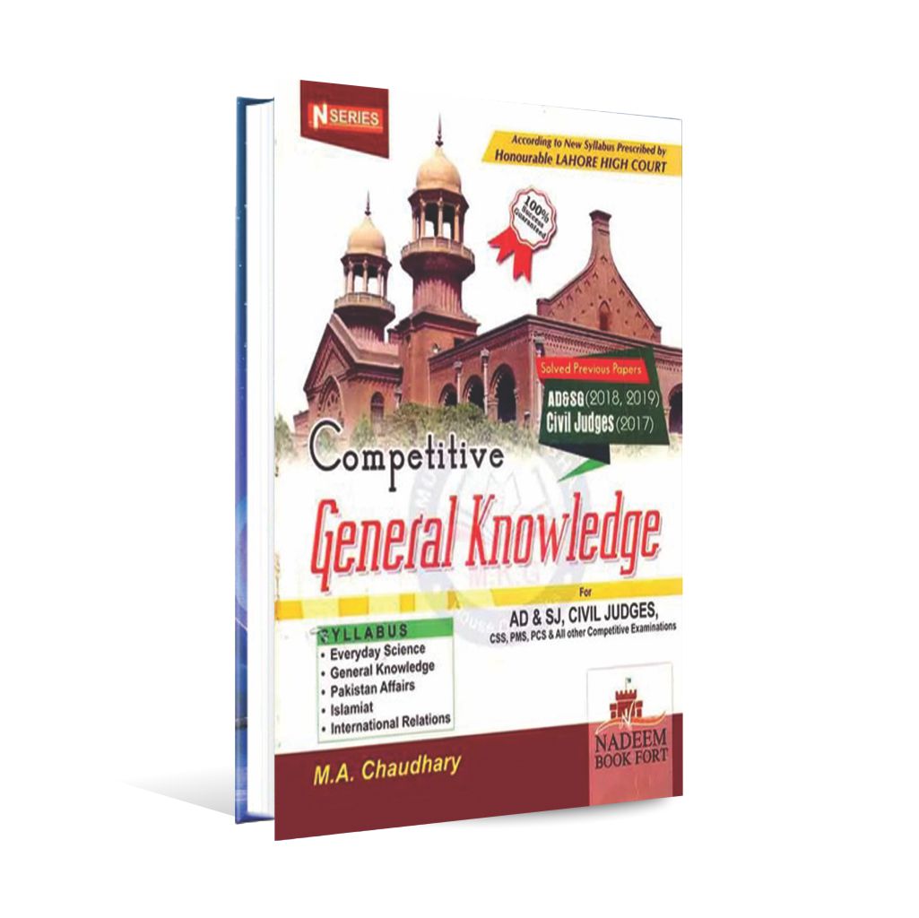 N Series Competitive General Knowledge for AD & SJ, Civil Judges, CSS, PMS, PCS and All Other Competitive Examinations By M. A. Chaudhary Multan Kitab Ghar