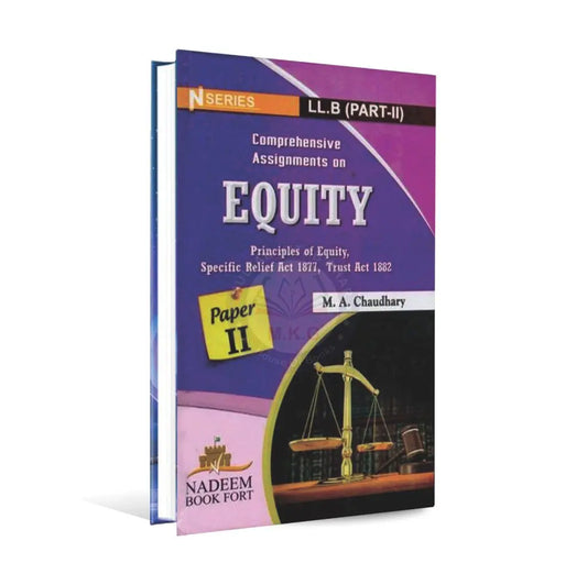 N Series Comprehensive Assignments On Equity Book For LLB Part 2 M.A Chaudhary Multan Kitab Ghar