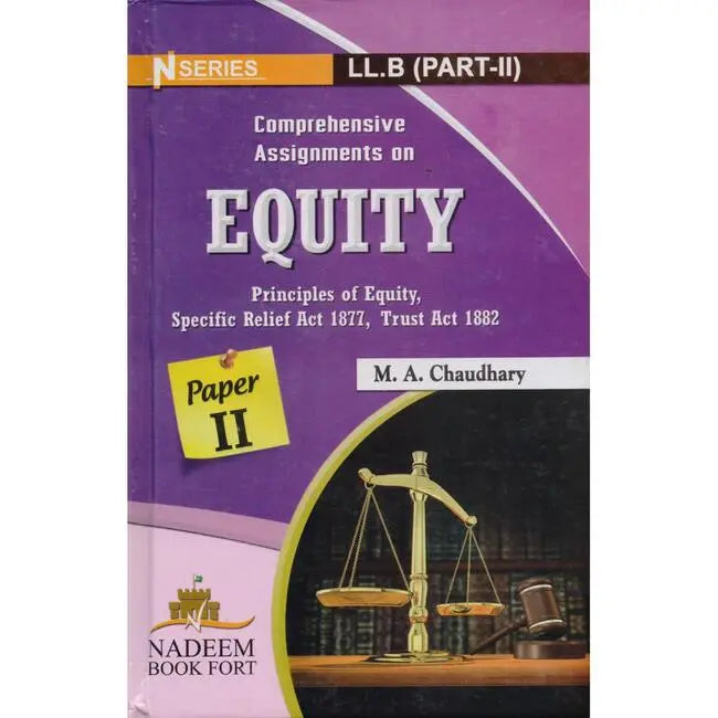 N Series Comprehensive Assignments On Equity Book For LLB Part 2 M.A Chaudhary Multan Kitab Ghar