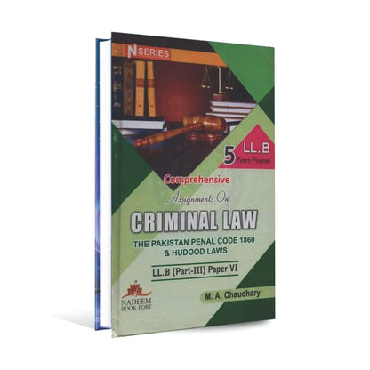 N Series Criminal Law Book for LLB Part 3 Paper 6 by M.A Chaudhary Multan Kitab Ghar