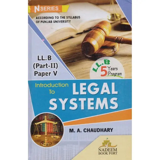 N Series Introduction to Legal Systems LL.B 5 Years Part 2 Paper 5 Book By M A Chaudhary Multan Kitab Ghar