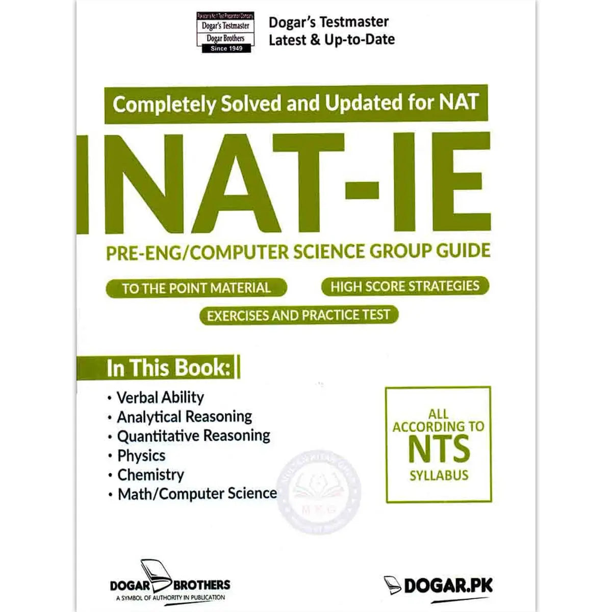 NAT-IE Pre Engineering/Computer Science Group Guide Completely Solved and Updated By Dogar Brothers ccording to NTS New Syllbus Multan Kitab Ghar