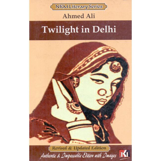 NKM Literary Series Twilight in Delhi Novel for MA English by Ahmed Ali Multan Kitab Ghar