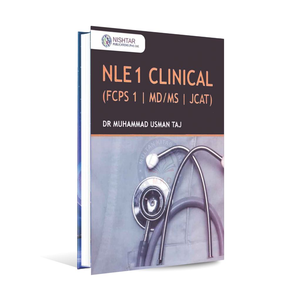 NLE 1 Clinical FCPS 1 MD MS JCAT Book for MBBS by Dr M. Usman Taj Multan Kitab Ghar