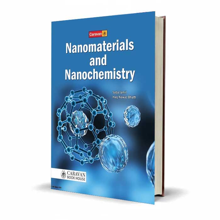 Nanomaterials and Nanochemistry by Saba Jamil & Haq Nawaz Bhatti | Caravan