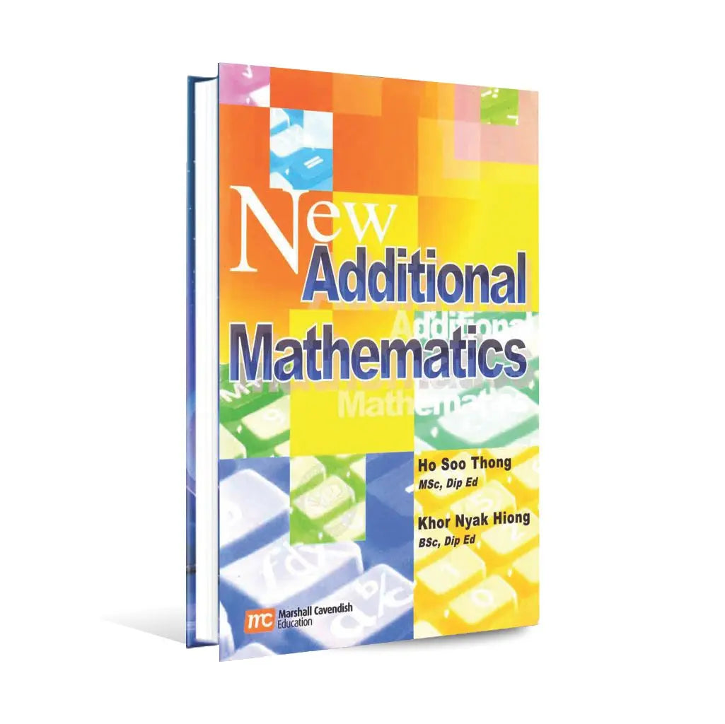 New Additional Mathematics Book By Khor Nyak Hiong Multan Kitab Ghar