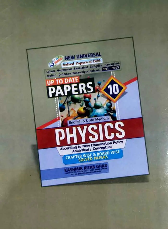 New Universal Physics Up to Date Papers Book in English Urdu Medium for 10th Solved Papers 2015-2023 Multan Kitab Ghar