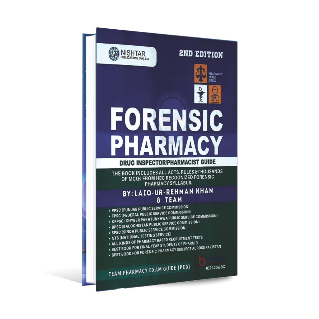 Nishtar Forensic Pharmacy Drug Inspector / Pharmacist Guide 2nd Edition Book for Drug Inspector By Laiq Ur Rehman Multan Kitab Ghar