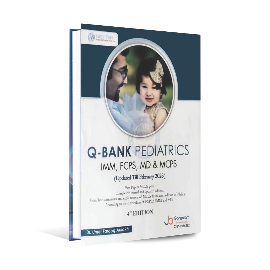 Nishtar Q-Bank Pediatrics for IMM, FCPS, MD & MCPS Past Paper's and MCQs (update Till February) By Dr. Umer Farooq Aulakh Multan Kitab Ghar
