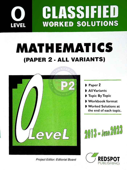 Redspot Mathematics (Paper 2 - All Variants) Classified Worked Solutions for O Level 2013 - June 2023 Multan Kitab Ghar