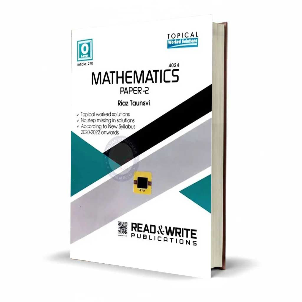 O Level Topical Worked Solutions Mathematics 4024 | Paper-2 | By Riaz Taunsvi