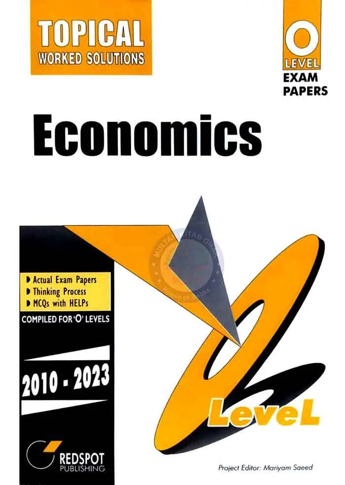 O level Economics Past Papers 2010-2023 Topical Worked solutions by Redspot