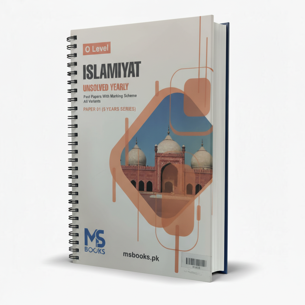 O Level Islamiyat Unsolved Yearly Paper 1 (5 Years Series) by Ms Books – Exam Practice Resource - MKG