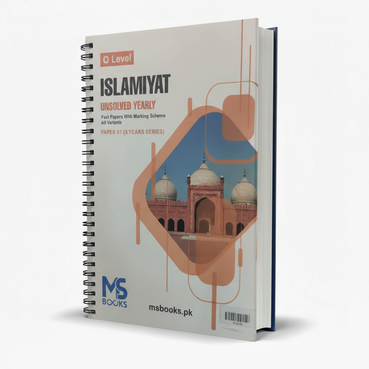 O Level Islamiyat Unsolved Yearly Paper 1 (5 Years Series) by Ms Books – Exam Practice Resource - MKG