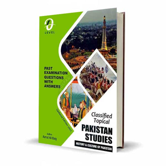 O level Classified Topical Pakistan Studies History & Culture of Pakistan Past Examination Questions with Answers By Azmat Ali Baig