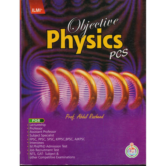 ilmi Objective Physics Book For PCS by Prof. Abdul Rasheed - Multan Kitab Ghar