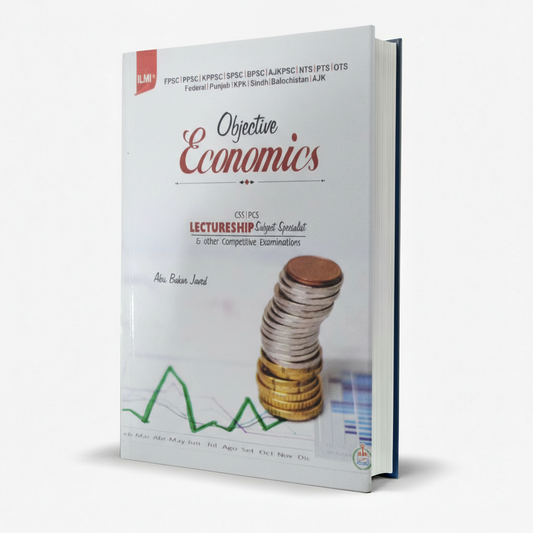 Objective Economics Book For CSS, PCS, By Abu Bakar Javed MKG