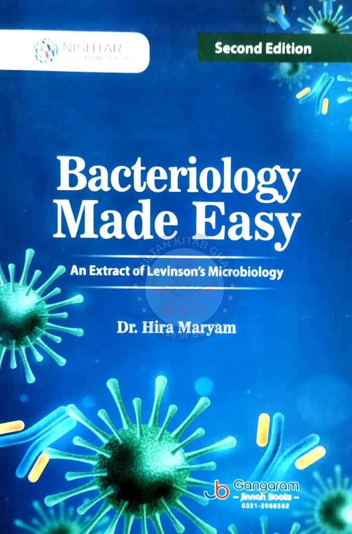 Bacteriology Made Easy An Extract of Levinson's Microbiology By Hira Maryam Multan Kitab Ghar