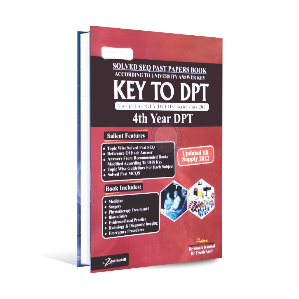 Solved SEQ Past Papers MCQs Book Key To DPT for 4th year DPT By Dr. Shoaib Kanwal Multan Kitab Ghar