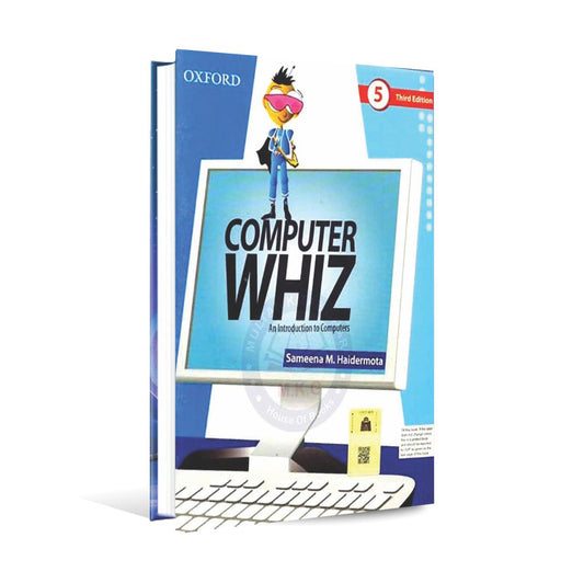 Oxford Computer Whiz Book 5 (3rd Edition) By Sameena M. Haidermota