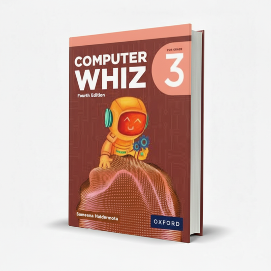 Oxford Computer Whiz Book 3 Fourth Edition for Class 3 by Sameena - MKG