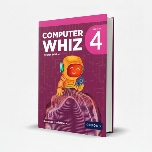 Oxford Computer Whiz Book 4 Fourth Edition for Class 4 by Sameena - MKG