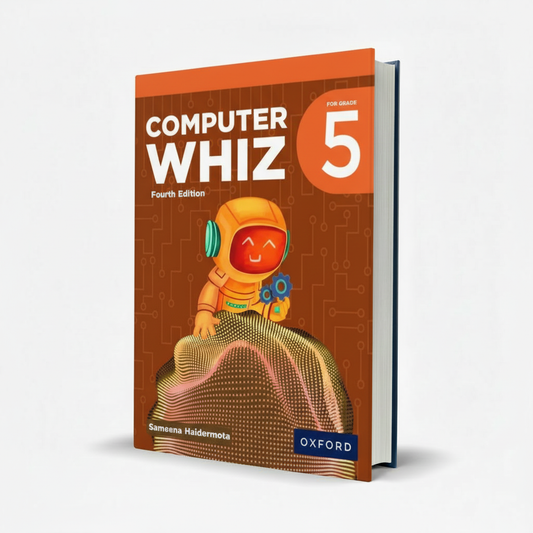 Oxford Computer Whiz Book 5 Fourth Edition for Class 5 by Sameena - MKG