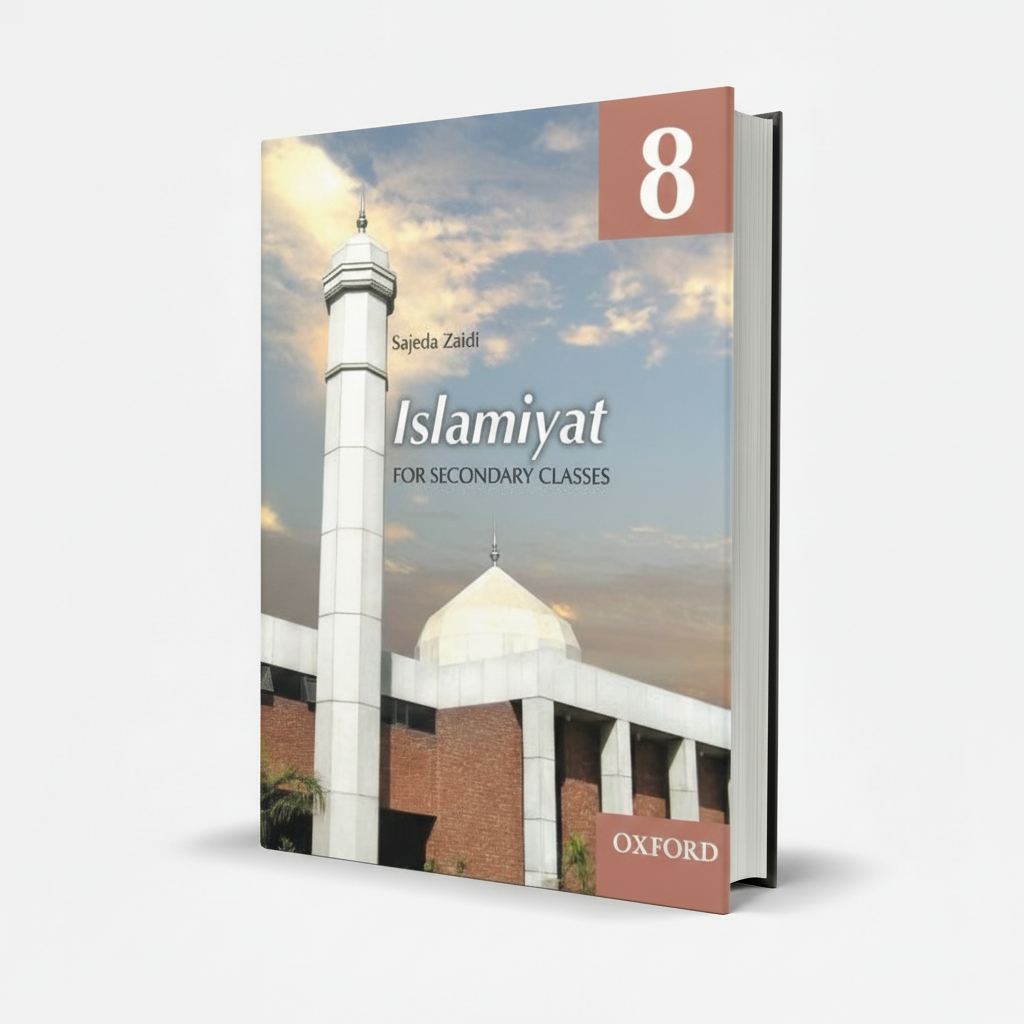Oxford Islamiyat for Class 8 Secondary Classes Student Book by Sajeda Zaidi - MKG