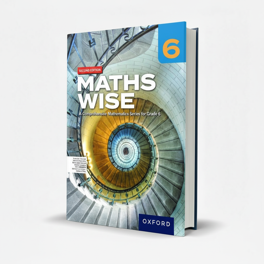 Oxford Maths Wise Book 6 Second Edition for Class 6 Mathematics - MKG