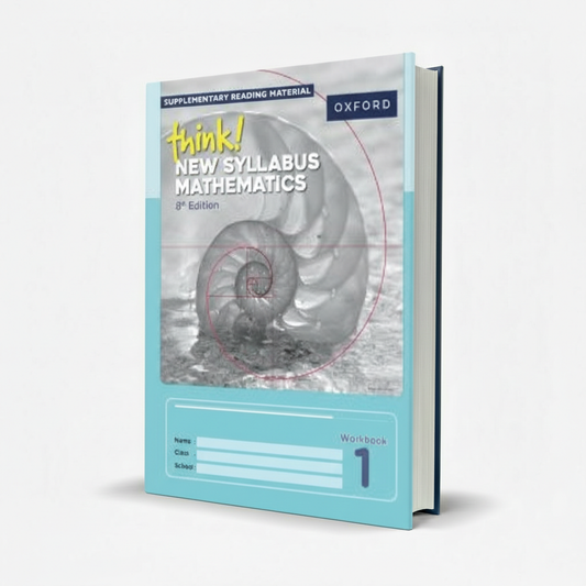Oxford Think New Syllabus Mathematics D1 8th Edition Workbook – Practice & Skills Builder - MKG