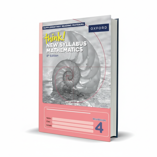 Oxford Think New Syllabus Mathematics D4 8th Edition Workbook – Practice & Skills Builder - MKG