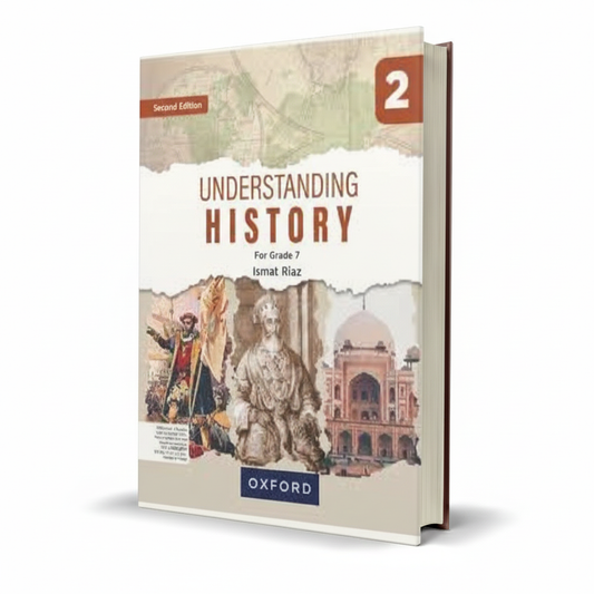 Oxford Understanding History Based on the Pakistan National Curriculum 2006 for Class 7th Book 2 By Ismat Riaz - MKG