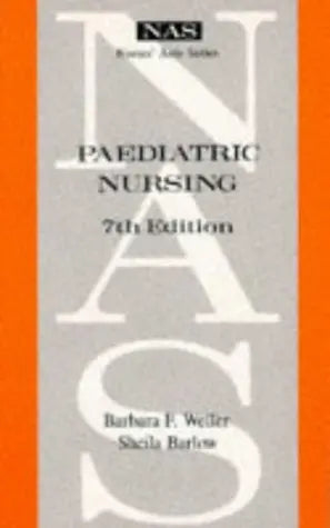 PAEDIATRIC NURSING 7th Edition Book By Barbara F. Weller Sheila Barlow Multan Kitab Ghar